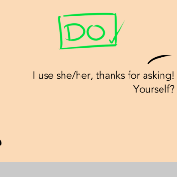 "Thanks for asking!" Pronoun Etiquette CAN be done well.